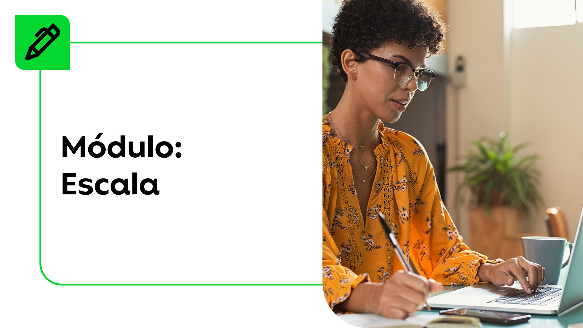 Capacitação Módulo: Escala